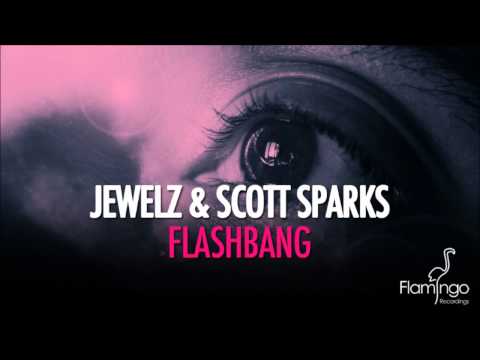 Jewelz & Scott Sparks - Flashbang [Flamingo Recordings]