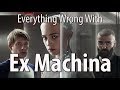 Everything Wrong With Ex Machina 11 Minutes Or Less