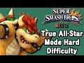 Super Smash Bros For 3DS True All Star Mode Hard Difficulty Bowser