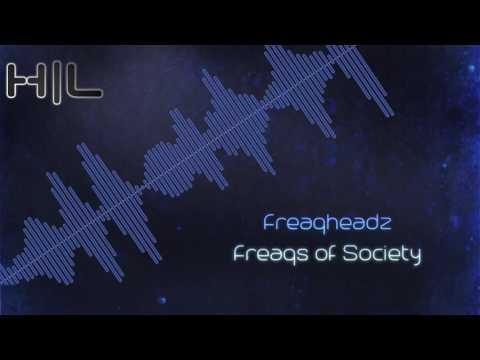 Freaqheadz - Freaqs of Society (HQ FREE RELEASE)