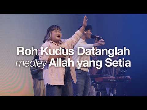 Roh Kudus Datanglah medley Allah yang Setia I Moment of Worship I GMS Church