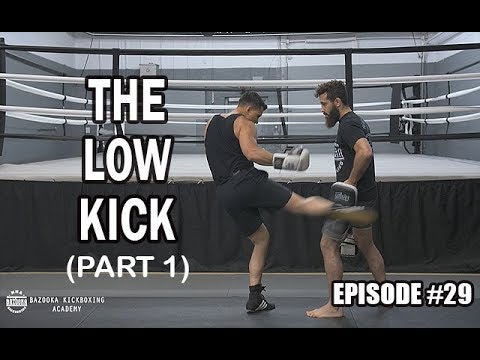 BKA - Episode #29 - The Low Kick (Part 1)