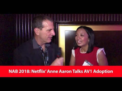 NAB 2018: Netflix' Anne Aaron Talks AV1 Adoption