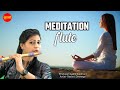 Flow With Flute Music Meditation बांसुरी ध्यान