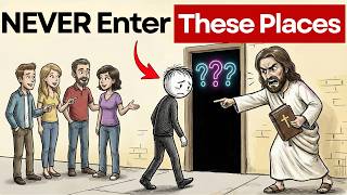 8 DANGEROUS Places You MUST NEVER Enter (God’s Warning)