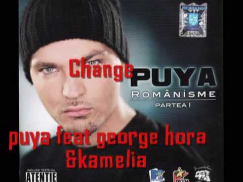 Puya Feat Kamelia & George Hora Change official 2009