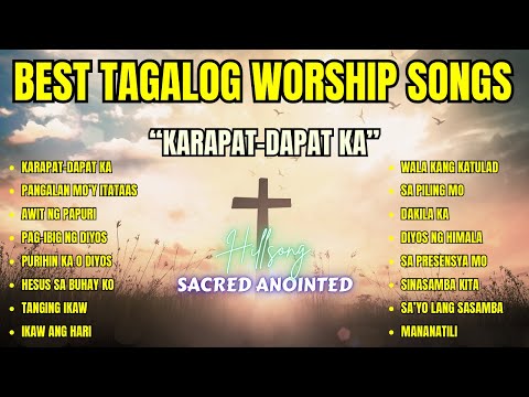 Best Tagalog Worship Songs| " Karapat-dapat Ka" with Lyrics| Uplifting Praise and Worship Songs