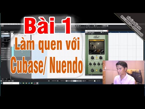 HƯỚNG DẪN THU ÂM MIX NHẠC CHO NGƯỜI MỚI - BÀI 1 LÀM QUEN VỚI CUBASE / NUENDO - NISSIAUDIO