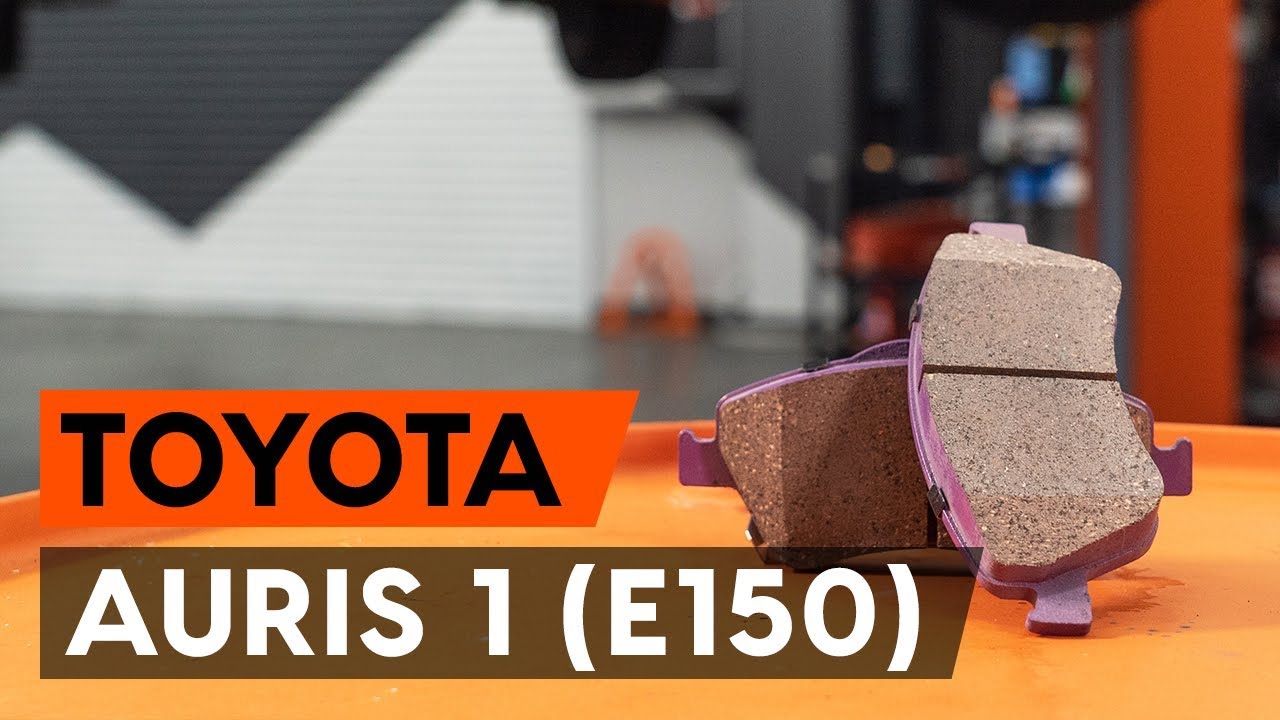 Elülső fékbetétek-csere Toyota Auris E15 gépkocsin – Útmutató