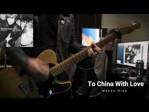 To China With Love - Mando Diao
