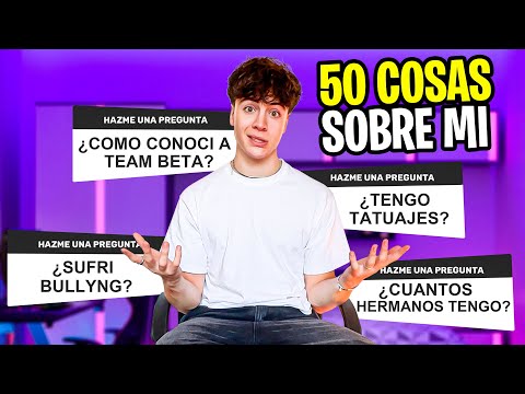 50 THINGS ABOUT ME - Apolo Ribera