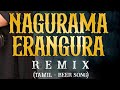 Nangurama Erangura Tamil Beer Song DJs Vaggy Simmy Remix