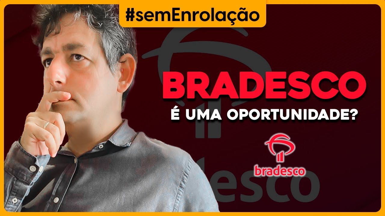 BRADESCO é uma Oportunidade?