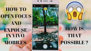 How To Open Focus And Expouse In Vivo Mobiles