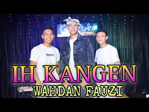 Ih Kangen - H.Darso || ( COVER LIVE SEASON ) || Voc : Wahdan Fauzi #popsunda #bajidor