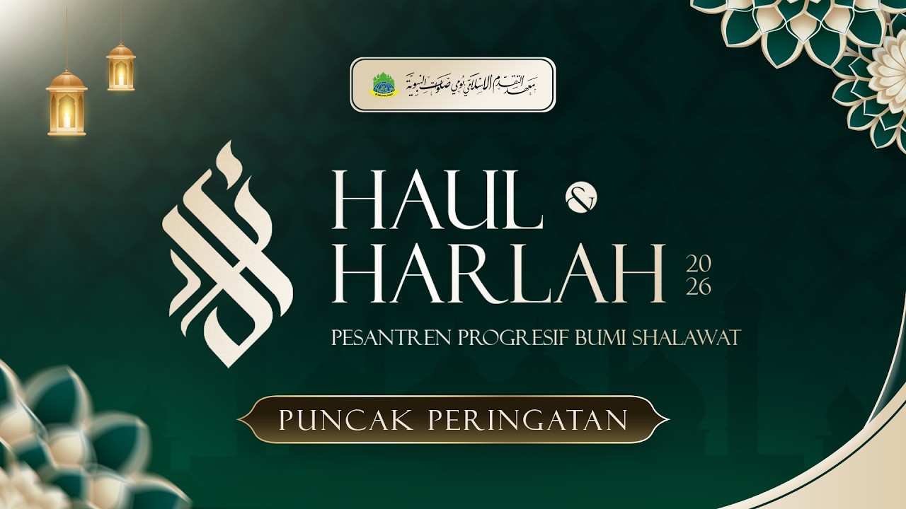 Puncak Peringatan Haul & Harlah Pesantren Progresif Bumi Shalawat 2026 bersama Azzahir