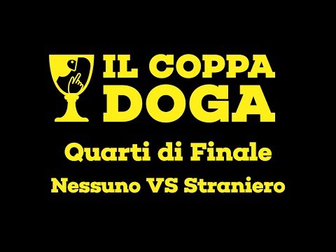 Il Coppa Doga - Nessuno vs Straniero - Quarti di Finale