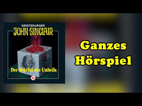 Der Würfel des Unheils - John Sinclair 31 - ganzes Hörspiel
