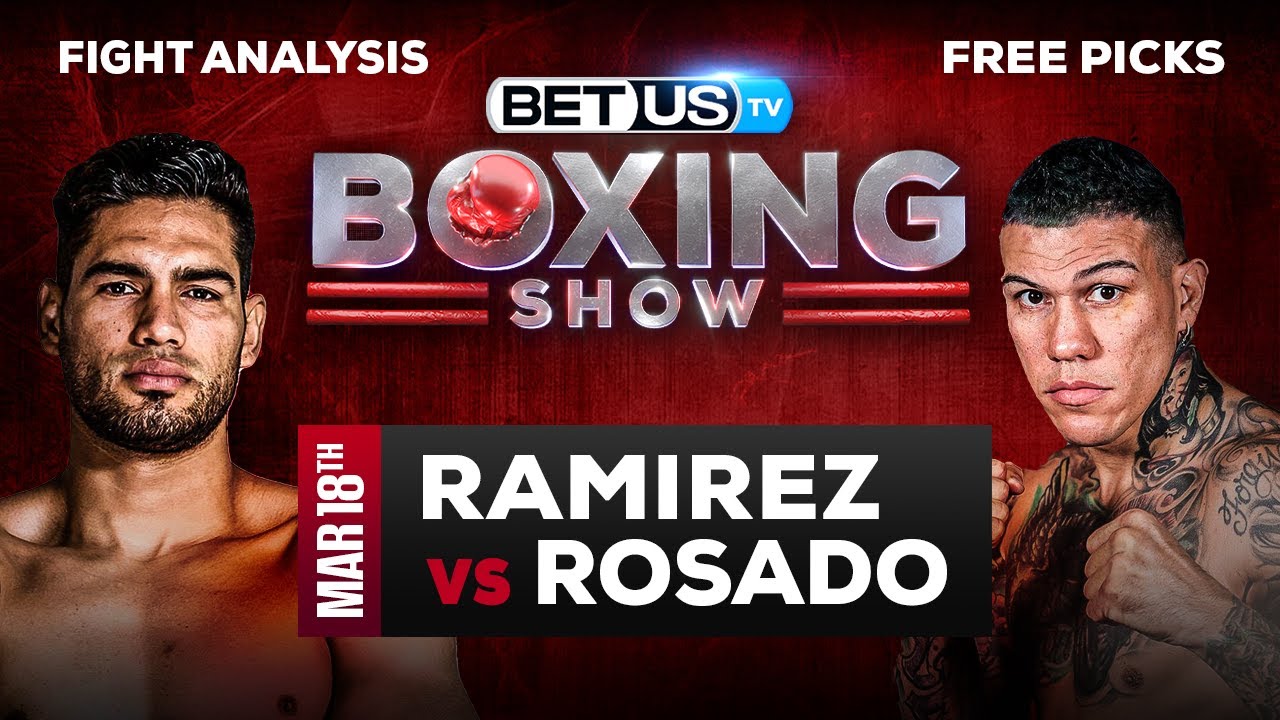 Gilberto Ramirez vs Gabriel Rosado Picks and Analysis 03/18/2023