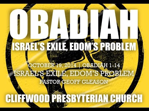 Obadiah 1-14 » Israel's Exile, Edom's Problem