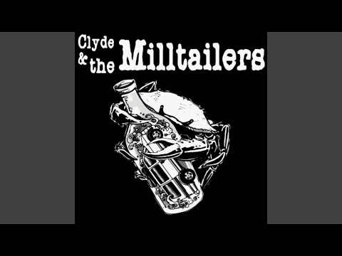 Yaga - Clyde and the Milltailers