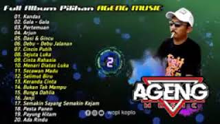 Download lagu 🟢 TOP 20 Album AGENG MUSIC, Kandas, Gala Gala, Pertemuan, Arjun, Dasi Dan Gincu, Sejuta Luka, Janji mp3