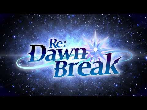 Re: Dawn Break Video