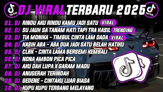 Download lagu DJ TIKTOK TERBARU 2025 | DJ RINDU AKU RINDU KAMU JADI SATU 🎵DJ SU JAUH SA TANAM HATI TAPI TRA HASIL🔥 mp3