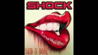 SHOCK - Said &amp; Done (GottHard Cover)