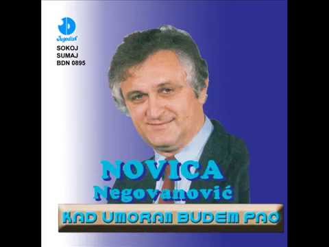 Novica Negovanovic - Kad umoran budem pao - (Audio 1987)