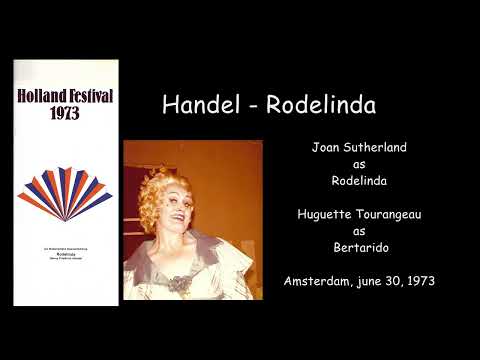 Handel -Rodelinda - Sutherland, Tourangeau, Elkins, Tappy /  Bonynge - Amsterdam june 30, 1973