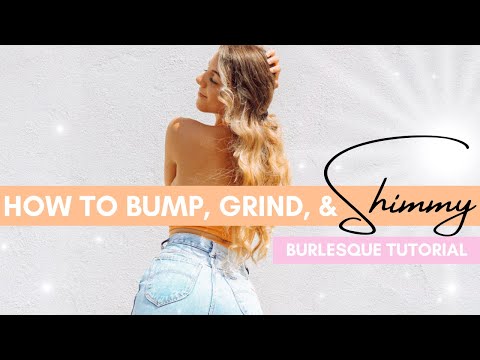 How to Bump, Grind, & Shimmy - BEGINNER BURLESQUE TUTORIAL