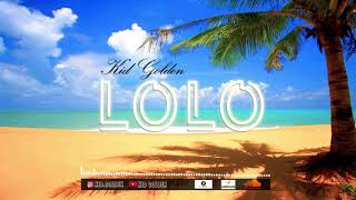 Kid Golden  :  LOLO  (Official audio )