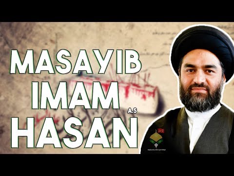 Masayib e Imam Hasan A.S | Maulana Syed Ali Raza Rizvi | 28 Safar - Shahadat Imam Hasan A.S | 2019