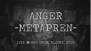 Anger - Metapren @ Nad Urom, Rijeka