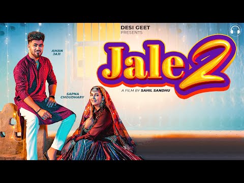 Jale 2 (Official Video) | Sapna Choudhary,Aman Jaji,Sahil Sandhu | Shiva | New Haryanvi Song 2023