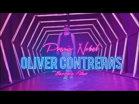 EL PREMIO NOBEL - OLIVER CONTRERAS desde la cuna de la nación