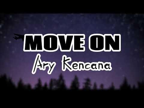 Move On - Ary Kencana ( Lirik Lagu) #lagubali #lagubaliterbaru #liriklagu #arykencana #moveon