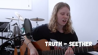 Truth - Seether Cover