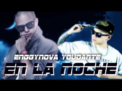 EN LA NOCHE .YOUDANTE - ENGGYNOVA