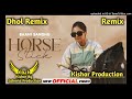 Horse Stick Dhol Remix Baani Sandhu Ft Lahoria Production New Punjabi Songs 2024 Original Dhol Remix