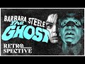 Barbara Steele Horror Thriller Full Movie The Ghost 1963 Retrospective