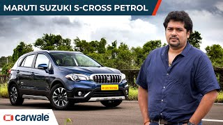 2020 Maruti Suzuki S Cross Review | Is the all new BS6 Petrol variant SUV Enough? | CarWale