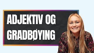 Adjektiv og gradbøying