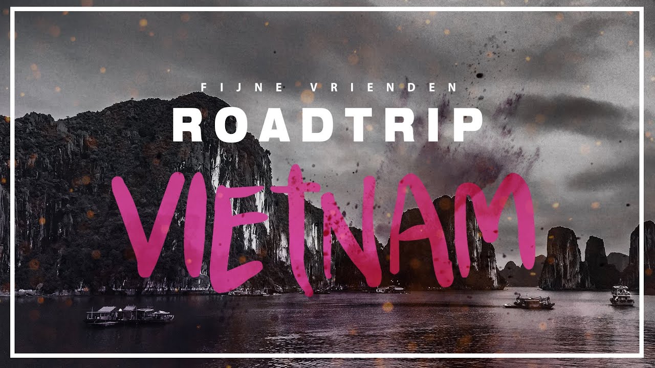 Roadtrip Vietnam