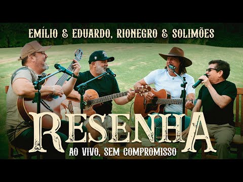 Emílio & Eduardo, @rionegroesolimões - Resenha Ao Vivo, Sem Compromisso (Volume 1)