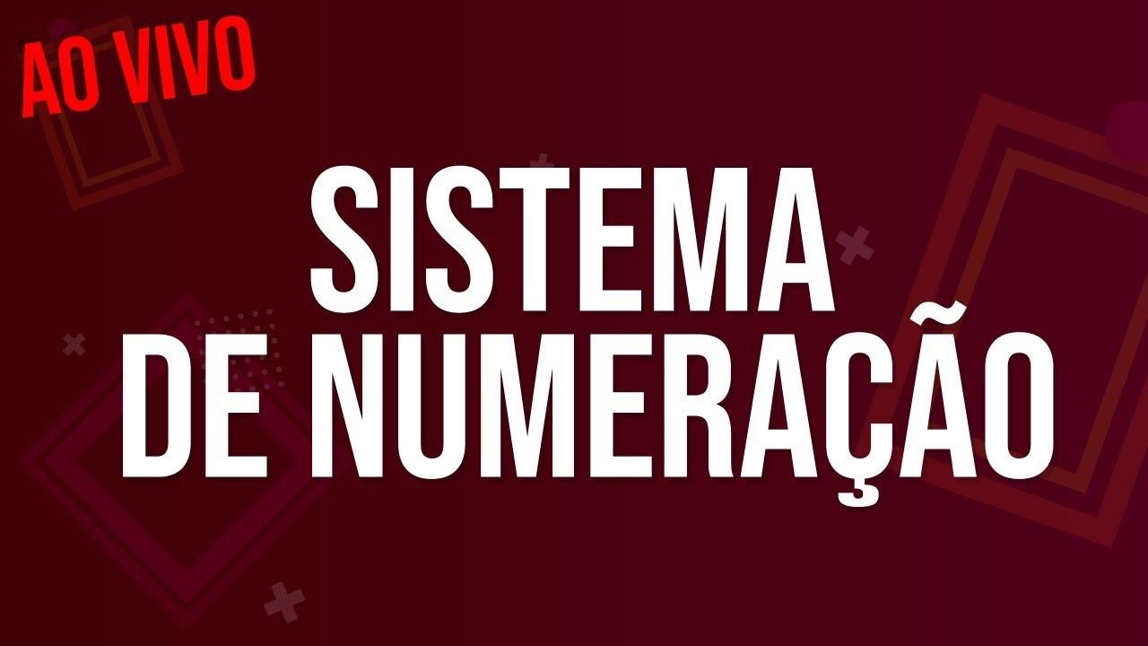 Aulão de SISTEMA DE NUMERAÇÃO DECIMAL com EXERCÍCIOS | Ao vivo