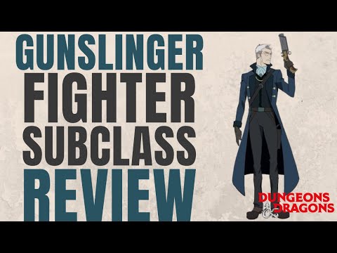 Gunslinger Fighter - D&D 5e Subclass Series
