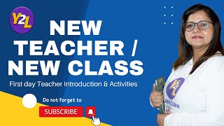 New Class or New teacher - First Day Teacher Introduction and Activities