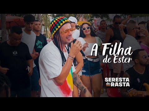 A FILHA DE ESTER - Seresta do Rasta - Olha a Pedra